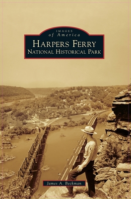 Harpers Ferry National Historical Park 1540243648 Book Cover