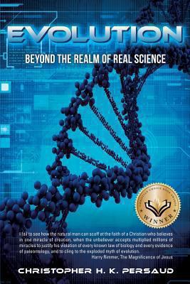 Evolution: Beyond the Realm of Real Science 1602666296 Book Cover