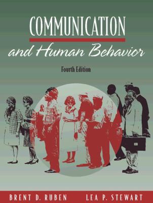 Communication and Human Behavior (4th Edition) 0205267696 Book Cover
