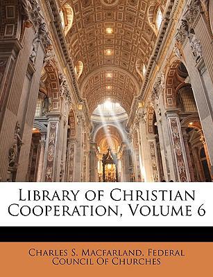 Library of Christian Cooperation, Volume 6 1141095440 Book Cover