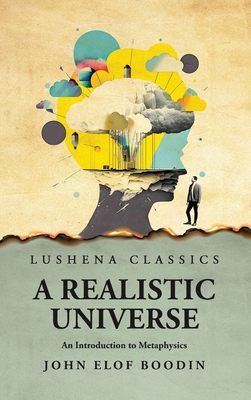 A Realistic Universe An Introduction to Metaphy... B0CHN8Q148 Book Cover