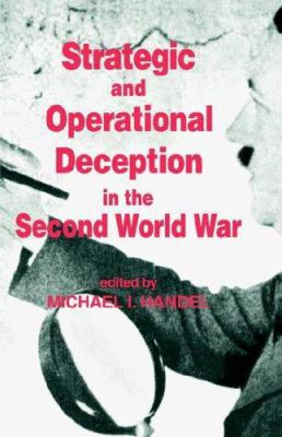 Strategic and Operational Deception in the Seco... 071463316X Book Cover