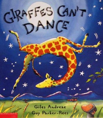 Giraffes Can't Dance 0439539471 Book Cover