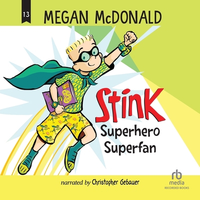 Stink: Superhero Superfan B0FYCCL9MK Book Cover