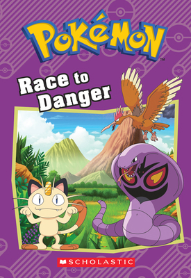 Race to Danger (Pokémon: Chapter Book) 1338175858 Book Cover