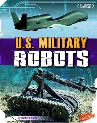 U.S. Military Robots 1429684380 Book Cover
