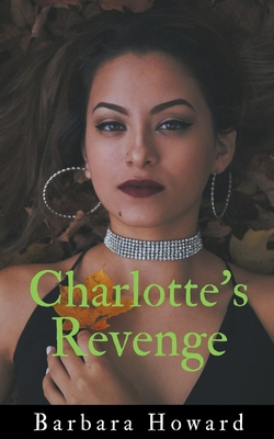 Charlotte's Revenge 1393212654 Book Cover