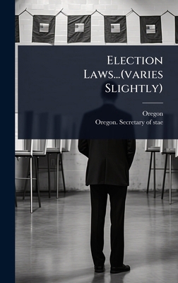 Election Laws...(varies Slightly) 1024908291 Book Cover