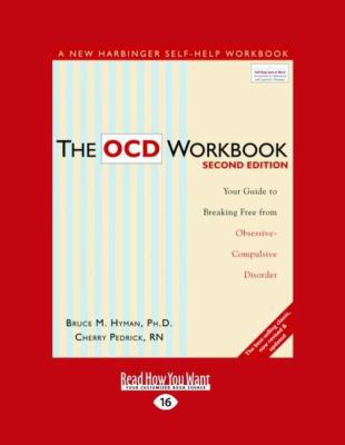 The Ocd Workbook: Your Guide to Breaking Free f... [Large Print] 1458717402 Book Cover