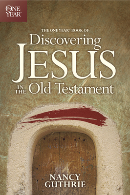 The One Year Book of Discovering Jesus in the O... 1414335903 Book Cover