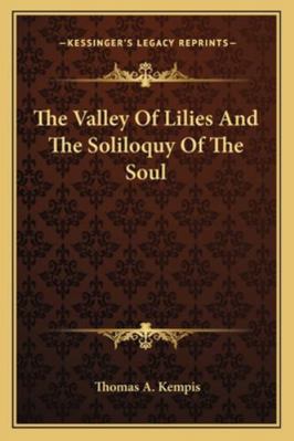 The Valley Of Lilies And The Soliloquy Of The Soul 116297835X Book Cover