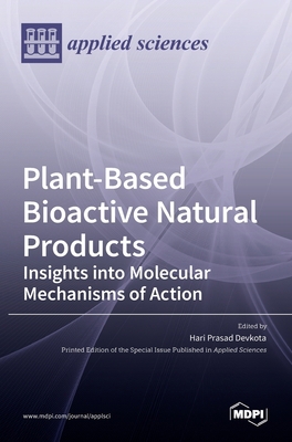 Plant-Based Bioactive Natural Products: Insight... 3036524126 Book Cover