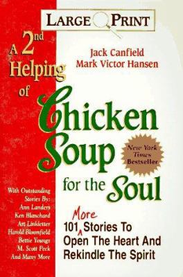 A 2nd Helping of Chicken Soup for the Soul: 101... [Large Print] 1558743820 Book Cover