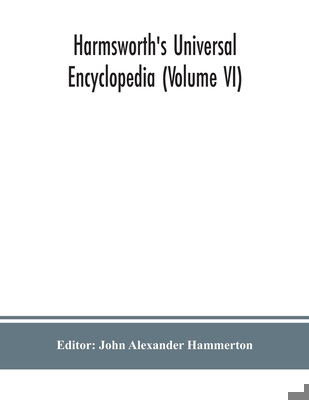 Harmsworth's Universal encyclopedia (Volume VI) 9390382343 Book Cover