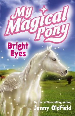 My Magical Pony 03: Bright Eyes 0340910755 Book Cover