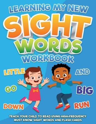 Learning My New Sight Words Workbook: Teach you... B08MSMP1HG Book Cover