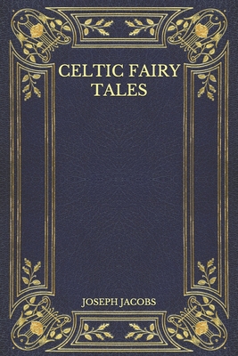 Celtic Fairy Tales B08N3F31G5 Book Cover