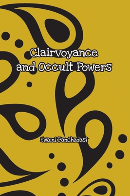 Clairvoyance and Occult Powers 1774816369 Book Cover