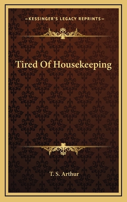 Tired of Housekeeping 116335189X Book Cover