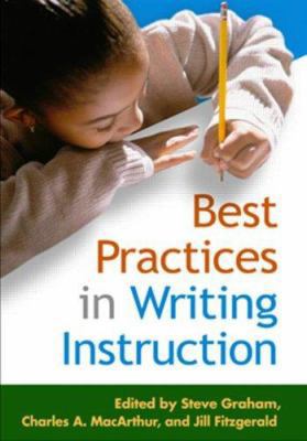 Best Practices in Writing Instruction (Solving ... 1593854331 Book Cover