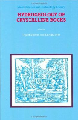 Hydrogeology of Crystalline Rocks 0792360826 Book Cover