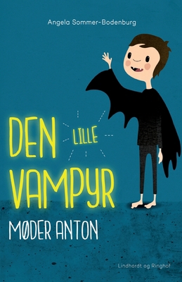 Den lille vampyr møder Anton [Danish] 8711947225 Book Cover