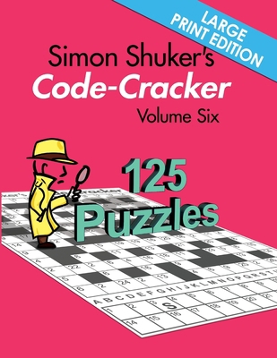 Simon Shuker's Code-Cracker Volume Six (Large P... 1991191405 Book Cover