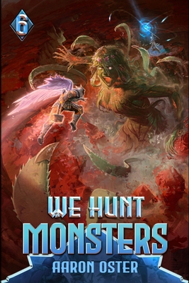 We Hunt Monsters 6 B0CJLDM1CB Book Cover