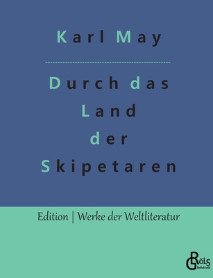 Durch das Land der Skipetaren [German] 3966377640 Book Cover