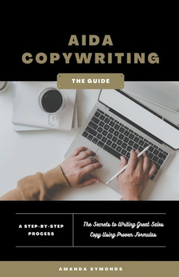 AIDA Copywriting for Beginners B0BPHQ7BV5 Book Cover