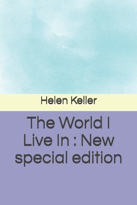 The World I Live In: New special edition B08HV8HR8J Book Cover