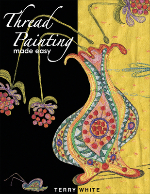 Thread Painting Made Easy 1574329502 Book Cover