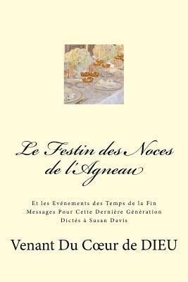 Le Festin des Noces de l'Agneau [French] 1491085002 Book Cover