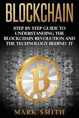 Blockchain: Step By Step Guide To Understanding... 1539901912 Book Cover