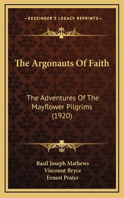 The Argonauts of Faith: The Adventures of the M... 116425992X Book Cover