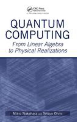 Quantum Computing: From Linear Algebra to Physi... 0750309830 Book Cover
