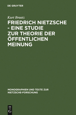 Friedrich Nietzsche - Eine Studie Zur Theorie D... [German] 3110113376 Book Cover