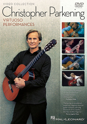 Christopher Parkening - Virtuoso Performances 142340307X Book Cover