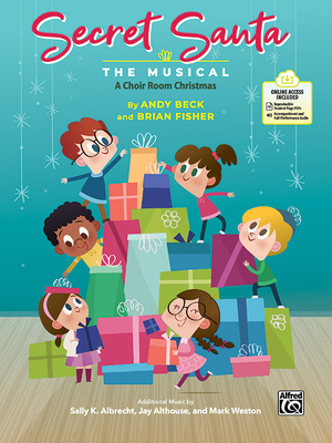 Secret Santa -- The Musical: A Choir Room Chris... 1470644002 Book Cover