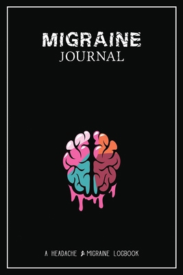Migraine Journal: A Daily Tracking Journal For ... 1990271243 Book Cover