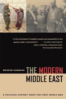 The Modern Middle East: A Political History Sin... 0520241509 Book Cover