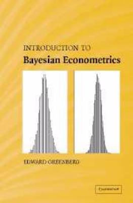 Introduction to Bayesian Econometrics 0511808925 Book Cover