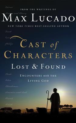 Cast of Characters: Lost and Found: Encounters ... 1713504294 Book Cover