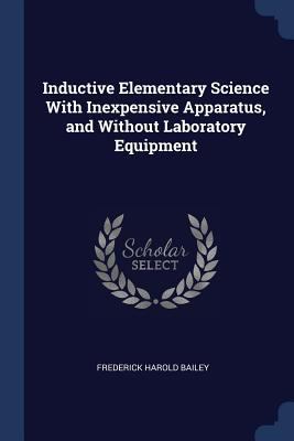 Inductive Elementary Science With Inexpensive A... 1376378302 Book Cover