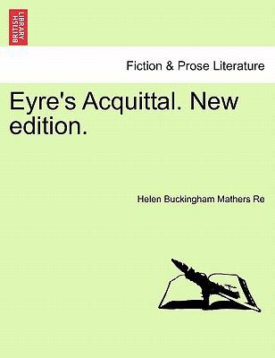 Eyre's Acquittal. New Edition. 124120103X Book Cover