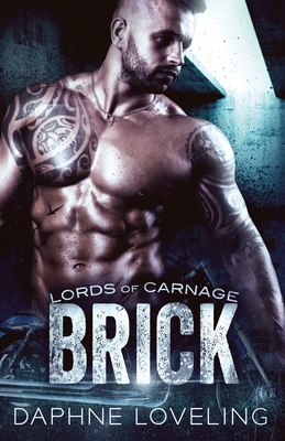 Brick: Lords of Carnage MC 154865115X Book Cover
