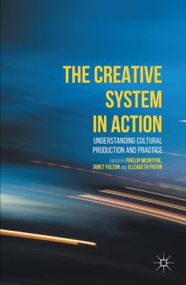 The Creative System in Action: Understanding Cu... 1137509457 Book Cover