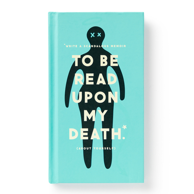 To Be Read Upon My Death Journal 0735379300 Book Cover