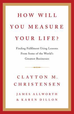How Will You Measure Your Life? 0007449151 Book Cover