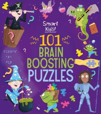 Smart Kids! 101 Brain Boosting Puzzles 1838579796 Book Cover